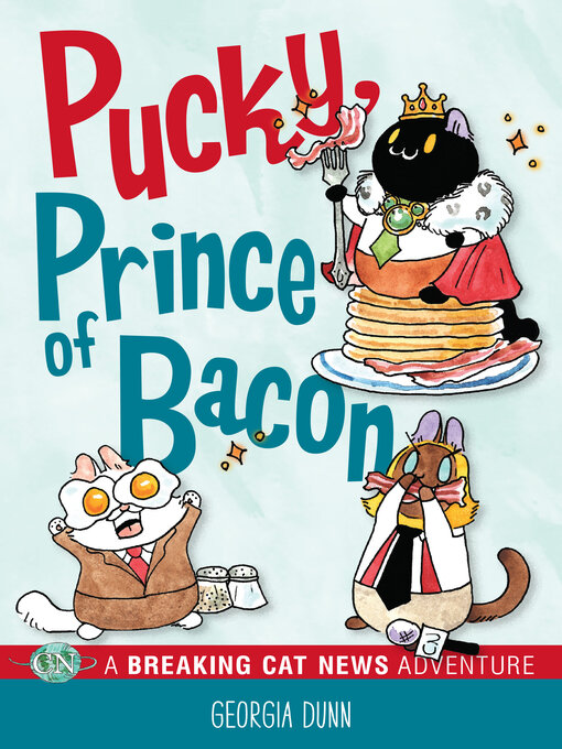 Title details for Pucky, Prince of Bacon by Georgia Dunn - Wait list